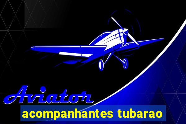 acompanhantes tubarao